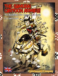 The Samurai Cartoon Armies! - F.J. Guil Grund - E-Book