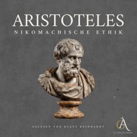 Nikomachische Ethik - Hörbuch Klassiker - Aristoteles - Hörbuch