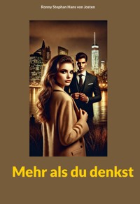 Mehr als du denkst - Ronny Stephan Hans von Josten - E-Book