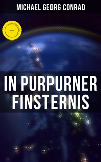 In purpurner Finsternis - Michael Georg Conrad - E-Book