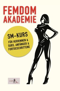 Femdom Akademie - Lady Sas - E-Book