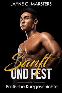 Sanft und fest - Jayne C. Marsters - E-Book