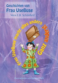 Frau UseBuse macht alles anders - Vera E.B. Schönfeld - E-Book
