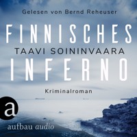 Finnisches Inferno - Arto Ratamo ermittelt, Band 2 (Ungekürzt) - Taavi Soininvaara - Hörbuch