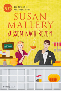 Küssen nach Rezept - Susan Mallery - E-Book