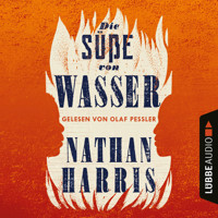 Die Süße von Wasser (Ungekürzt) - Nathan Harris - Hörbuch