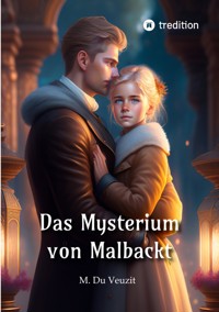 Das Mysterium von Malbackt - Max du Veuzit - E-Book