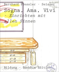 Sogna, Ama, Vivi - Bernhard Pressler - Seisser - E-Book