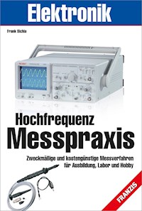 Hochfrequenz-Messpraxis - Frank Sichla - E-Book