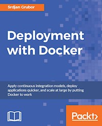 Deployment with Docker - Srdjan Grubor - E-Book