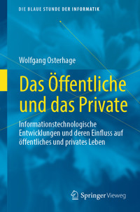 Das Öffentliche und das Private - Wolfgang Osterhage - E-Book
