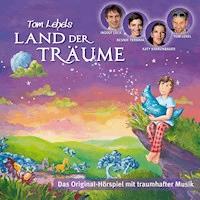 Tom Lehels Land der Träume - Tom Lehel - Hörbuch