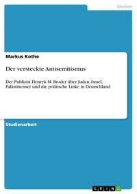 Der versteckte Antisemitismus - Markus Kothe - E-Book