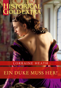 Ein Duke muss her! - Lorraine Heath - E-Book