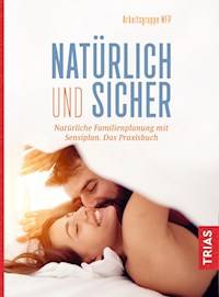 Natürlich und sicher -  - E-Book