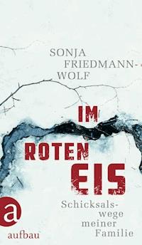 Im roten Eis - Sonja Friedmann-Wolf - E-Book