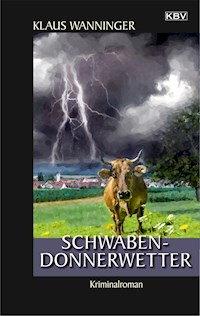 Schwaben-Donnerwetter - Klaus Wanninger - E-Book