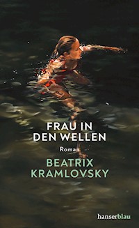 Frau in den Wellen - Beatrix Kramlovsky - E-Book