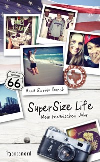 SuperSize Life - Anna Sophia Burch - E-Book
