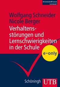 Verhaltensstörungen und Lernschwierigkeiten in der Schule - Nicole Berger - E-Book