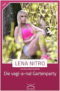 Die vagi-a-nal Gartenparty - Lena Nitro - E-Book