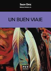 Un buen viaje - Simon Ortiz - E-Book