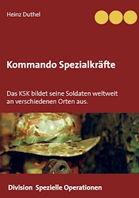Kommando Spezialkräfte 3 - Division Spezielle Operationen - Heinz Duthel - E-Book