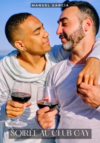 Soirée au club gay - Manuel García - E-Book