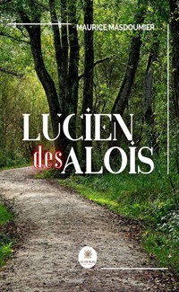 Lucien des Alois - Maurice Masdoumier - E-Book
