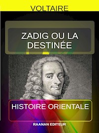 Zadig ou la Destinée - Voltaire - E-Book