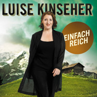 Luise Kinseher, Einfach reich - Luise Kinseher - Hörbuch