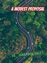 A Modest Proposal - Dr. Jonathan Swift - E-Book
