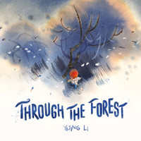 Through the Forest - Yijing Li - E-Book