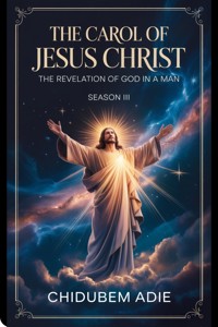 The Carol of Jesus Christ - Adie Chidubem - E-Book