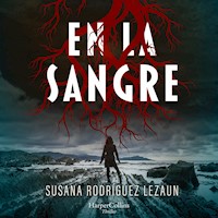 En la sangre - Susana Rodríguez Lezaun - Hörbuch