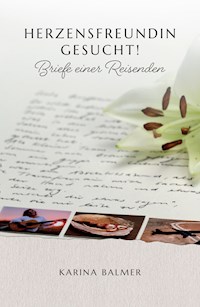Herzensfreundin gesucht! - Karina Balmer - E-Book