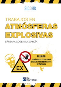 Trabajos en atmósferas explosivas - Bárbara Gogénola García - E-Book