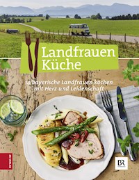 Landfrauen Küche - Die Landfrauen - E-Book