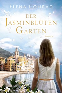 Der Jasminblütengarten - Elena Conrad - E-Book