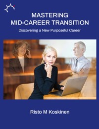 Mastering mid-career transition - Risto M Koskinen - E-Book