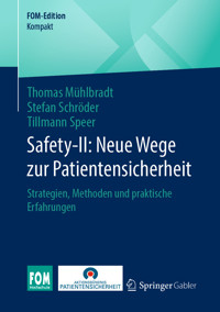 Safety-II: Neue Wege zur Patientensicherheit - Thomas Mühlbradt - E-Book