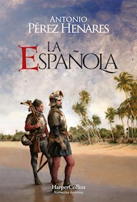 La Española - Antonio Pérez Henares - E-Book