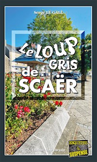 Le Loup gris de Scaër - Serge Le Gall - E-Book