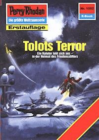Perry Rhodan 1552: Tolots Terror - Robert Feldhoff - E-Book