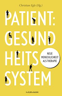 Patient: Gesundheitssystem - - E-Book