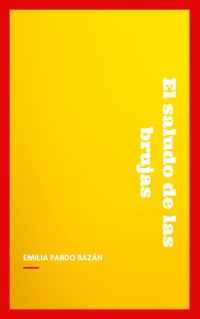 El saludo de las brujas - Emilia Pardo Bazán - E-Book