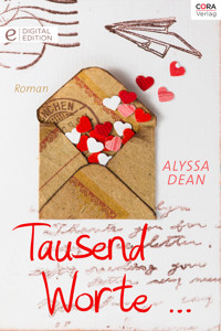 Tausend Worte ... - Alyssa Dean - E-Book