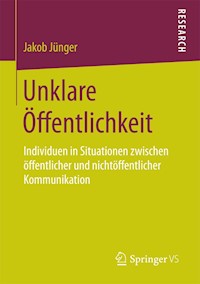 Unklare Öffentlichkeit - Jakob Jünger - E-Book