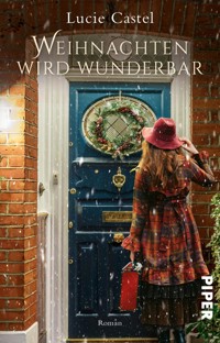 Weihnachten wird wunderbar - Lucie Castel - E-Book