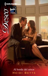 Al borde del amor - HEIDI BETTS - E-Book